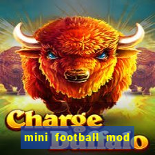 mini football mod apk (unlimited money and gems)